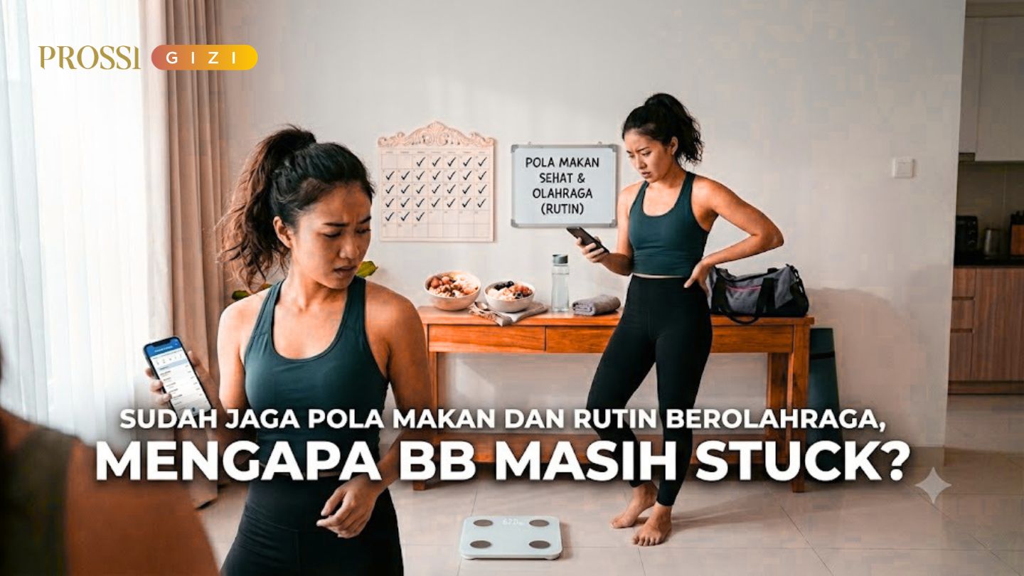 Sudah Jaga Pola Makan dan Rutin Berolahraga, Mengapa BB Masih Stuck ?