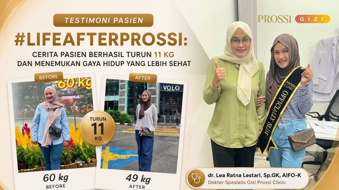 #LIFEAFTERPROSSI: Cerita Pasien Berhasil Turun 11 Kg dan Menemukan Gaya Hidup yang Lebih Sehat